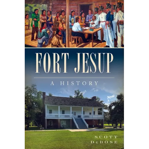 Fort Jesup: A History - Paperback