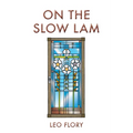 On the Slow Lam - Paperback