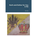 Ruth and Esther for You & Me - Paperback