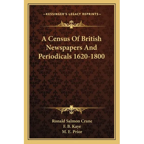 A Census Of British Newspapers And Periodicals 1620-1800 - Paperback