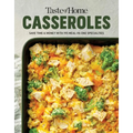 Taste of Home Casseroles: Over 150 Easy Meal in One Recipes Bonus Chapter Includes 8x8 Casseroles - Paperback
