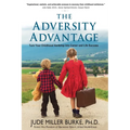 The Adversity Advantage: Turn Your Childhood Hardship Into Career and Life Success - Paperback