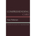Comprehending Care: Problems and Possibilities in The Ethics of Care - Paperback
