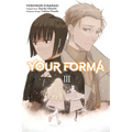 Your Forma, Vol. 3 (Manga) - Paperback