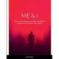 Me & I: Based on a true story of a boy soldier, the liberation struggle continues after guns have been silenced. - Paperback