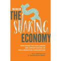 The Rise of the Sharing Economy: Exploring the Challenges and Opportunities of Collaborative Consumption - Hardcover