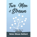 Two Men and a Dream: My Family Tree (Revised Version) - Paperback