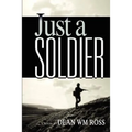 Just a Soldier - Paperback