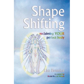 Shape Shifting--reclaiming YOUR perfect body - Paperback