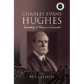 Charles Evans Hughes: Leadership at America's Crossroads - Paperback