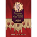 Thinking as Though God Exists: Newman on Evangelizing the "Nones" - Hardcover