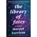 The Library of Fates: A Dark Academia Magical Realism Psychological Thriller - Hardcover