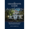 The Grassroots Guide to Saving What Matters - Paperback