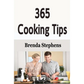 365 Cooking Tips - Paperback