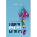 Building Resilient Pathways: A Guide for Job Coaches - Paperback