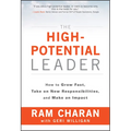 The High-Potential Leader: How to Grow Fast, Take on New Responsibilities, and Make an Impact - Hardcover