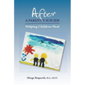 After a Parent's Suicide: Helping Children Heal - Paperback