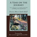 A Year on the Journey: Your Companion in Co-Creating a Truly Useful and Fulfilling Relationship with God - Paperback
