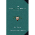 The Ministry Of Angels: Here And Beyond - Hardcover