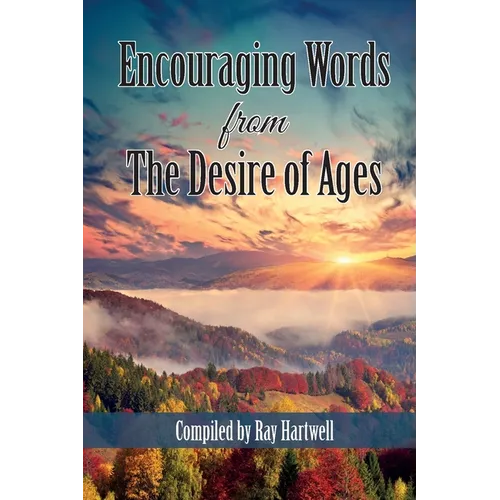 Encouraging Words from The Desire of Ages - Paperback