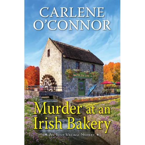 Murder at an Irish Bakery: An Enchanting Irish Mystery - Hardcover