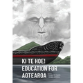 Ki te Hoe! Education for Aotearoa - Paperback