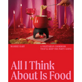 All I Think about Is Food: A Vegetarian Cookbook That'll Keep the Party Going - Hardcover
