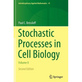 Stochastic Processes in Cell Biology: Volume II - Paperback