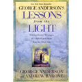 Lessons from the Light: Extraordinary Messages of Comfort and Hope from the Other Side - Paperback