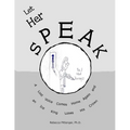 Let Her Speak: A Lost Voice Comes Home Again and an Ice King Loses His Crown - Paperback