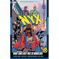 Nyx Vol. 1: What Comes Next Will Be Marvelous - Paperback