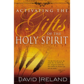 Activating the Gifts of the Holy Spirit - Paperback
