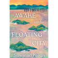 Awake in the Floating City - Hardcover