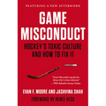 Game Misconduct: Hockey's Toxic Culture and How to Fix It - Paperback