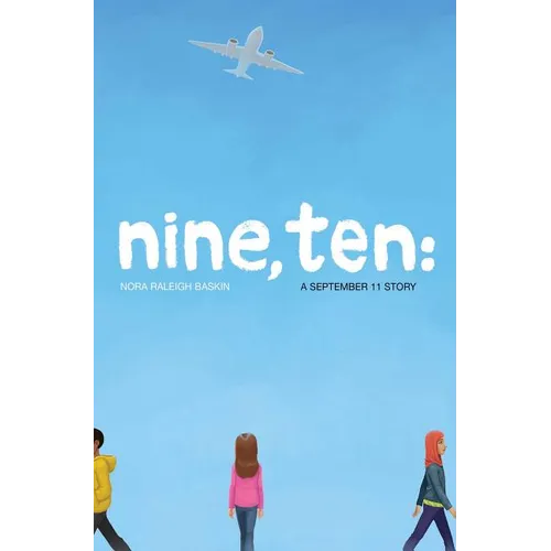 Nine, Ten: A September 11 Story - Hardcover
