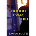 He Thought I Was His - Paperback