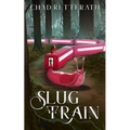 Slug Train - Paperback