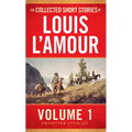 The Collected Short Stories of Louis l'Amour, Volume 1: Frontier Stories - Mass Market Paperbound