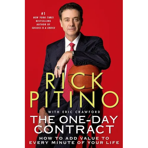 The One-Day Contract: How to Add Value to Every Minute of Your Life - Paperback