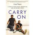 Carry on: A Story of Resilience, Redemption, and an Unlikely Family - Paperback