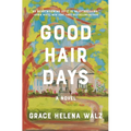 Good Hair Days - Paperback