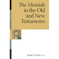 The Messiah in the Old and New Testaments - Paperback