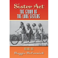 Sister Act - The Story of the Lane Sisters Volume One - Paperback