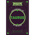 Astrology Self-Care: Taurus: Live Your Best Life by the Stars - Hardcover