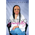 Waiting Gracefully: Enjoying the Journey from Single to Married - Paperback