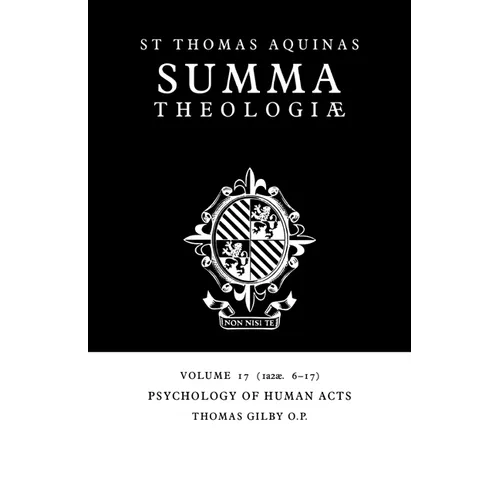 Summa Theologiae: Volume 17, Psychology of Human Acts: 1a2ae. 6-17 - Paperback