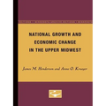 National Growth and Economic Change in the Upper Midwest - Paperback