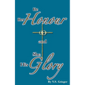 He Her Honour and She His Glory - Paperback