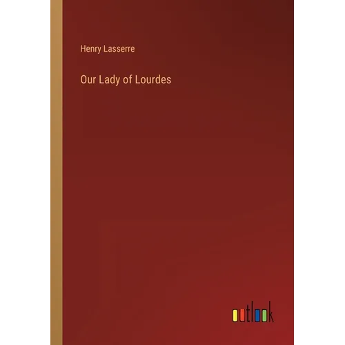 Our Lady of Lourdes - Paperback