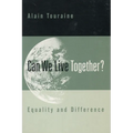 Can We Live Together?: Equality and Difference - Paperback
